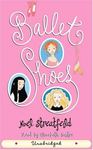 Ballet Shoes (Shoes #1)