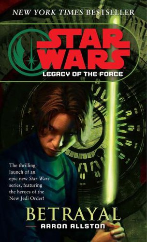 Star Wars - Legacy of the Force - Betrayal