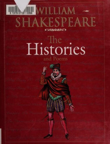 Works (King Henry IV. Part 1 / King Henry IV. Part 2 / King Henry V / King Henry VI. Part 1 / King Henry VI. Part 2 / King Henry VI. Part 3 / King Henry VIII / King John / King Richard II / King Richard III / Lover's Complaint / Passionate Pilgrim / Phoenix and the Turtle / Rape of Lucrece / Sonnets / Sonnets to Sundry Notes of Music / Venus and Adonis)