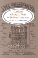 Catholic Church music in Ireland, 1878-1903 [i.e. 1923]