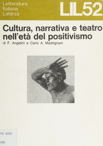 Cultura, narrativa e teatro nell'età del positivismo