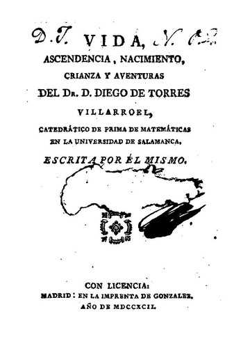Vida, ascendencia, nacimiento, crianza y aventuras del Doctor Don Diego de Torres Villarroel