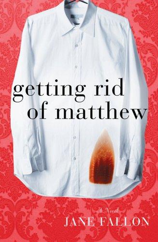 GETTING RID OF MATTHEW