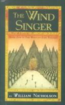 The Wind Singer Book one in the Wind on Fire Trilogy