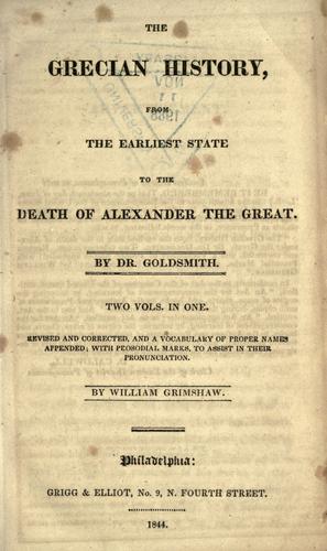 The Grecian history, from the earliest state to the death of Alexander the Great ...