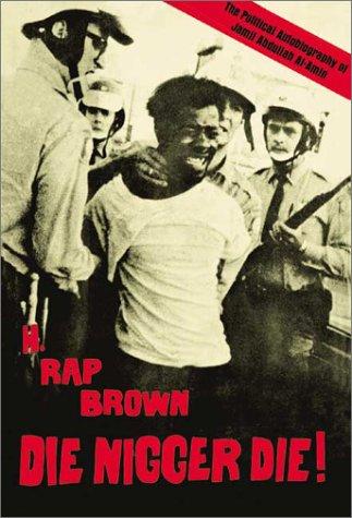Die, nigger, die!