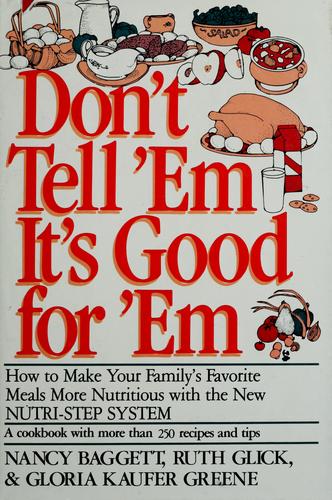 Don't Tell 'Em It's Good for 'Em