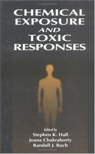 Chemical Exposure and Toxic Responses