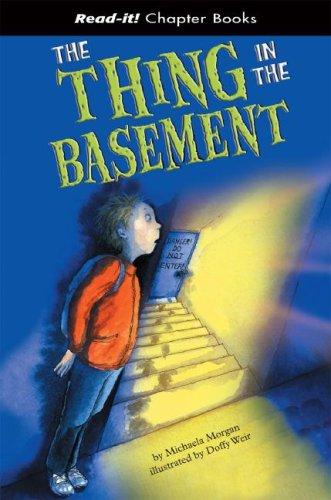 The Thing in the Basement (Read-It! Chapter Books) (Read-It! Chapter Books)
