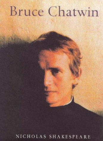 Bruce Chatwin by Nicholas Shakespeare cover
