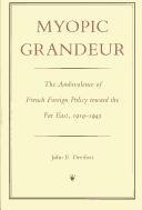 Myopic grandeur