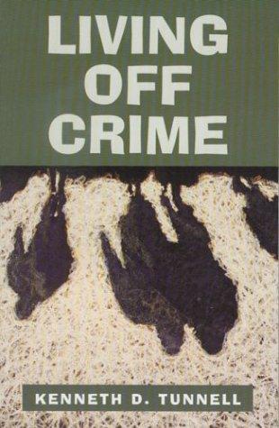 Living off crime