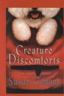 Creature discomforts