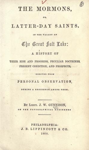 The Mormons, or, Latter-day saints, in the valley of the Great Salt Lake