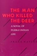The man who killed the deer