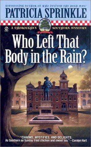 Who left that body in the rain?