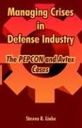 Managing crises in defense industry