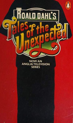 Tales of the Unexpected [16 stories]