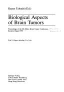 Biological aspects of brain tumors