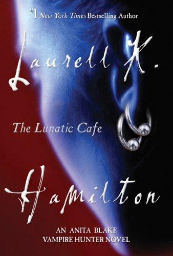 The Lunatic Cafe (Anita Blake)