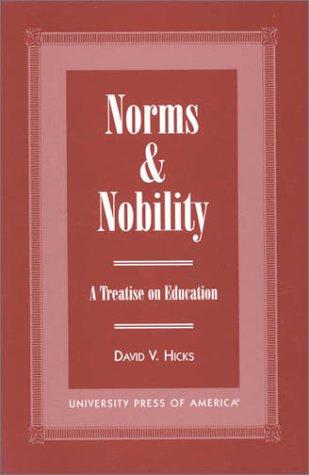 Norms & nobility : a treatise on education