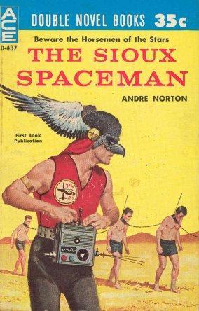 The Sioux Spaceman