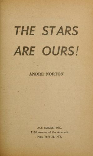 The Stars Are Ours