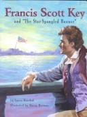 Francis Scott Key and "The Star-Spangled Banner"