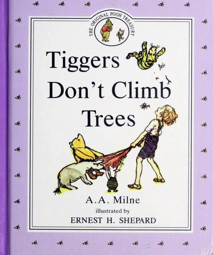 It Is Shown That Tiggers Don't Climb Trees