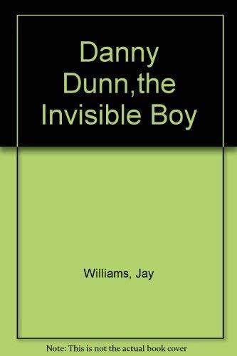 Danny Dunn Invisible Boy