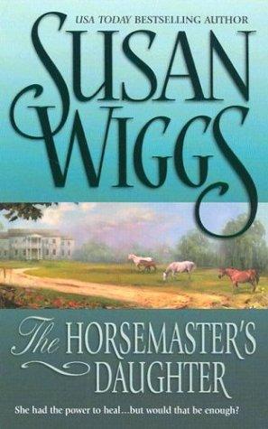 The Horsemaster's Daughter:(Calhoun Chronicles #2)