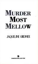 Murder most mellow