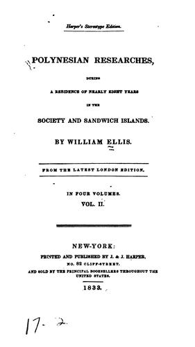 Polynesian Researches, during a Residence of nearly eight Years in the Society and Sandwich Islands