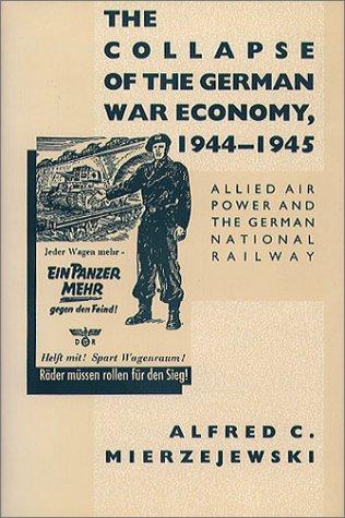 The collapse of the German war economy, 1944-1945