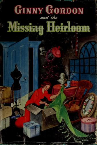 Ginny Gordon and the missing heirloom