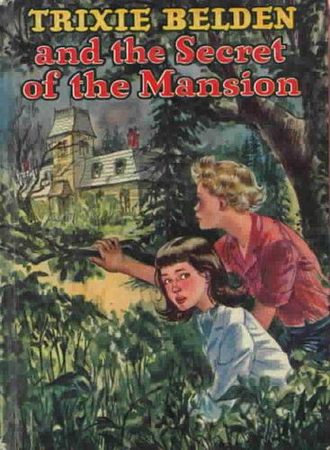 Trixie Belden and the secret of the mansion