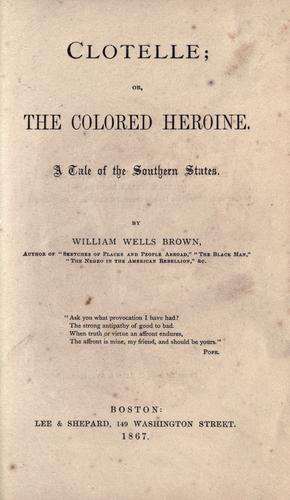 Clotelle ; or, The colored heroine