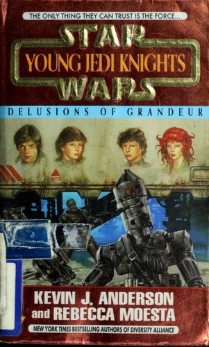 Star Wars - Young Jedi Knights - Delusions of Grandeur