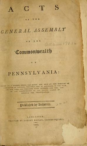 Acts of the General Assembly of the commonwealth of Pennsylvania