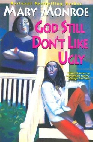 God still don't like ugly