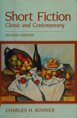 Short Fiction, Classic and Contemporary -- Second Edition