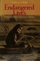 Endangered lives by Anthony S. Wohl cover