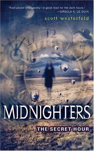 The Secret Hour (Midnighters Series, Book 1)
