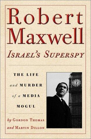 Robert Maxwell, Israel's superspy