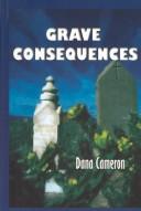 Grave consequences