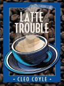 Latte trouble
