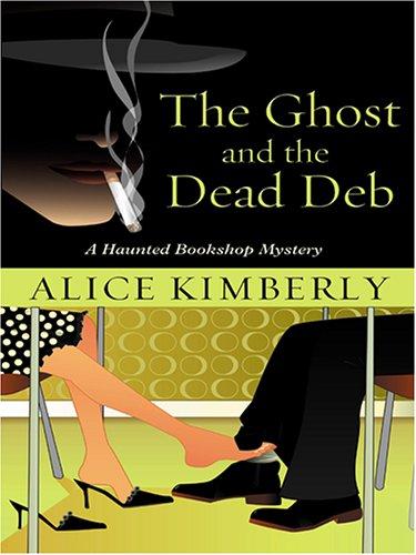 The ghost and the dead deb