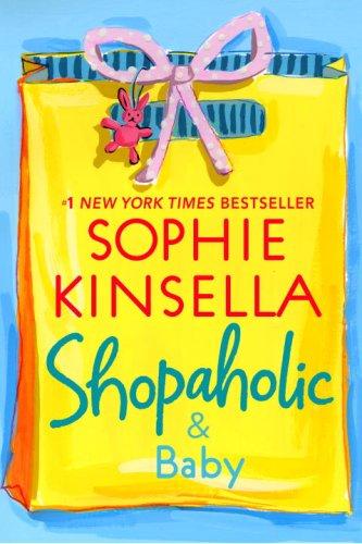 Shopaholic & Baby (Shopaholic Series, Book 5)