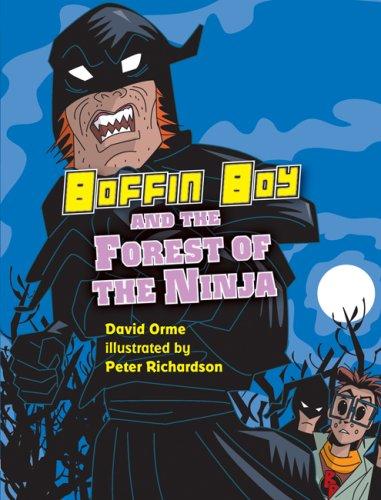 Boffin Boy and the Forest of the Ninja (Boffin Boy)
