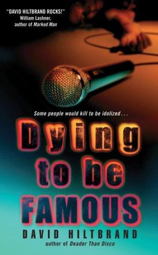 Dying to Be Famous